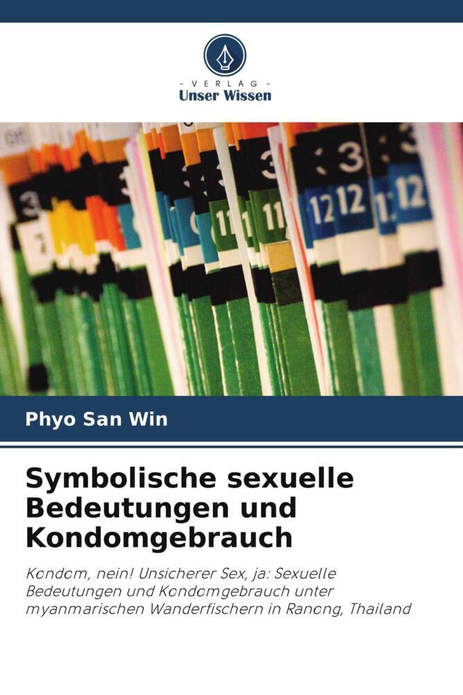 Symbolische sexuelle Bedeutungen und Kondomgebrauch