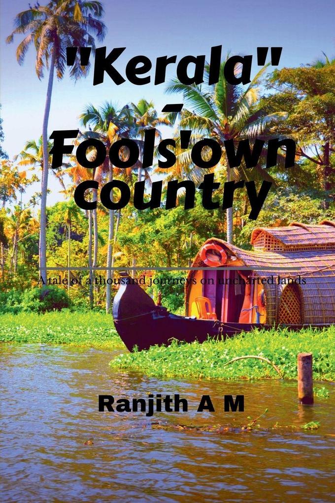 Kerala-Fools' own country