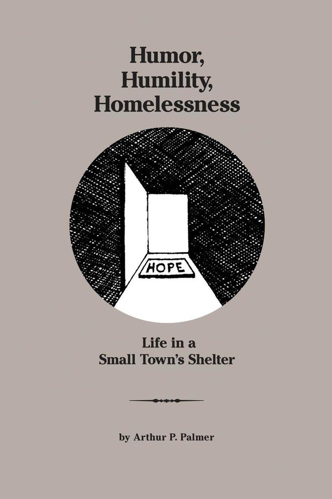 Humor Humility Homelessness
