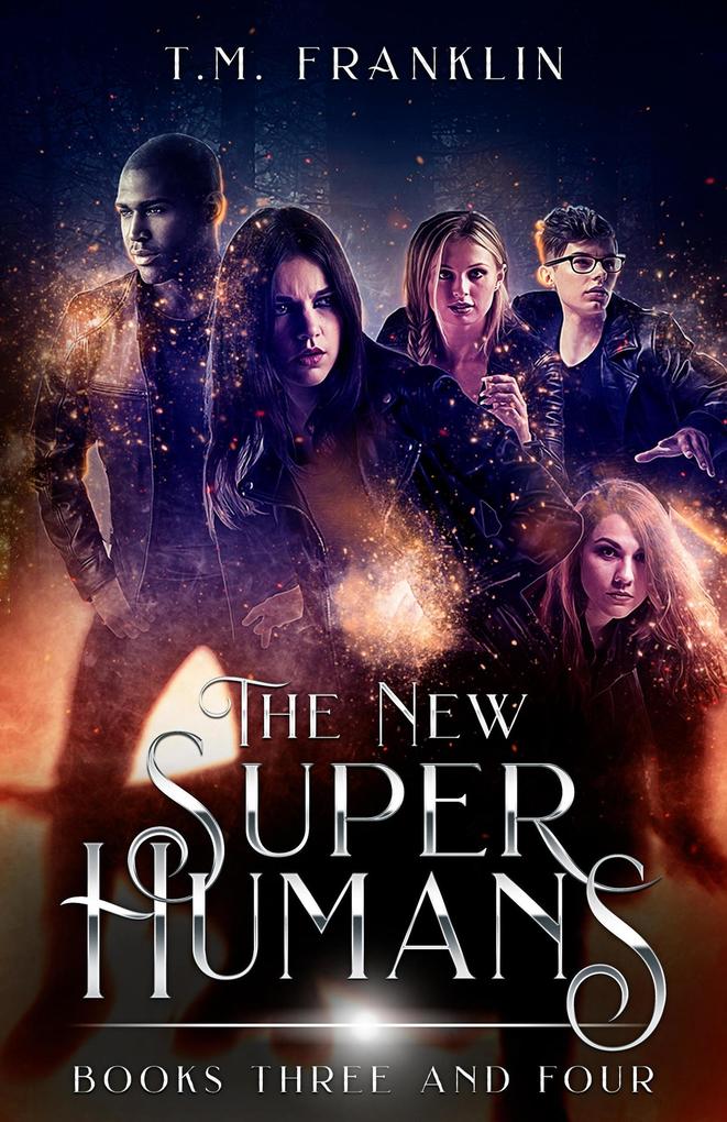 The New Super Humans: Books Three and Four