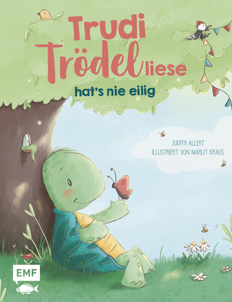 Trudi Trödelliese hat?s nie eilig: Ein Achtsamkeit-Bilderbuch für Kinder ab 3 Jahren