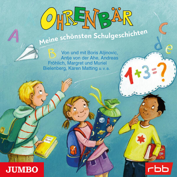 Ohrenbär. Meine schönsten SchulgeschichtenAudio-CD