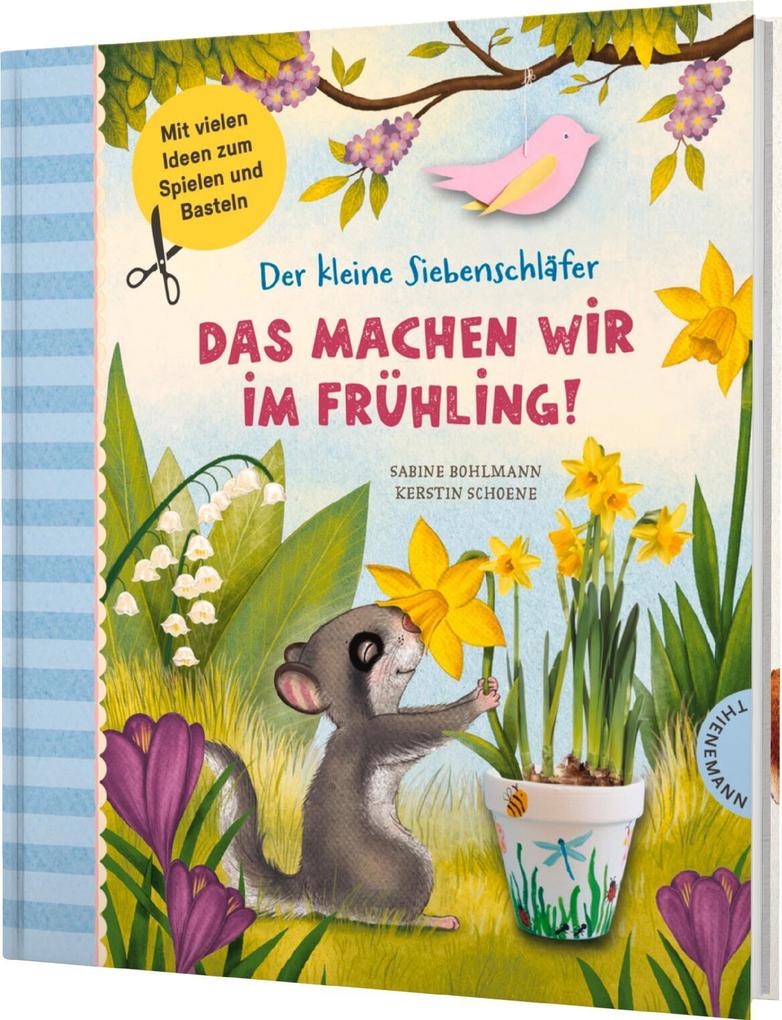 Thienemann Der Kleine Siebenschläfer: Das Machen Wir Im Frühling!
