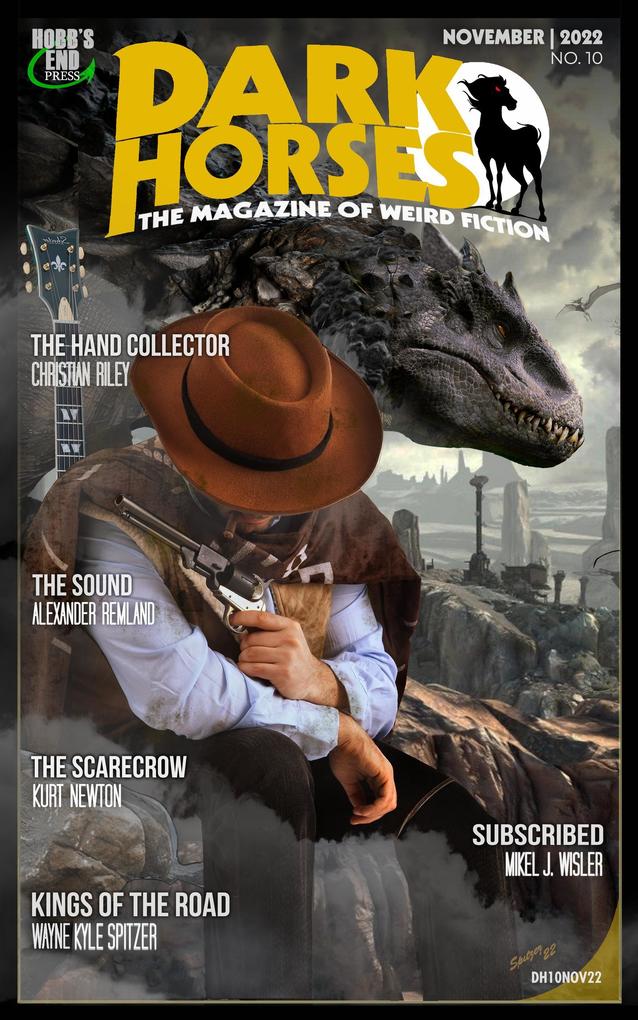 Dark Horses: The Magazine of Weird Fiction No. 10 | November 2022 (Dark Horses Magazine #10)