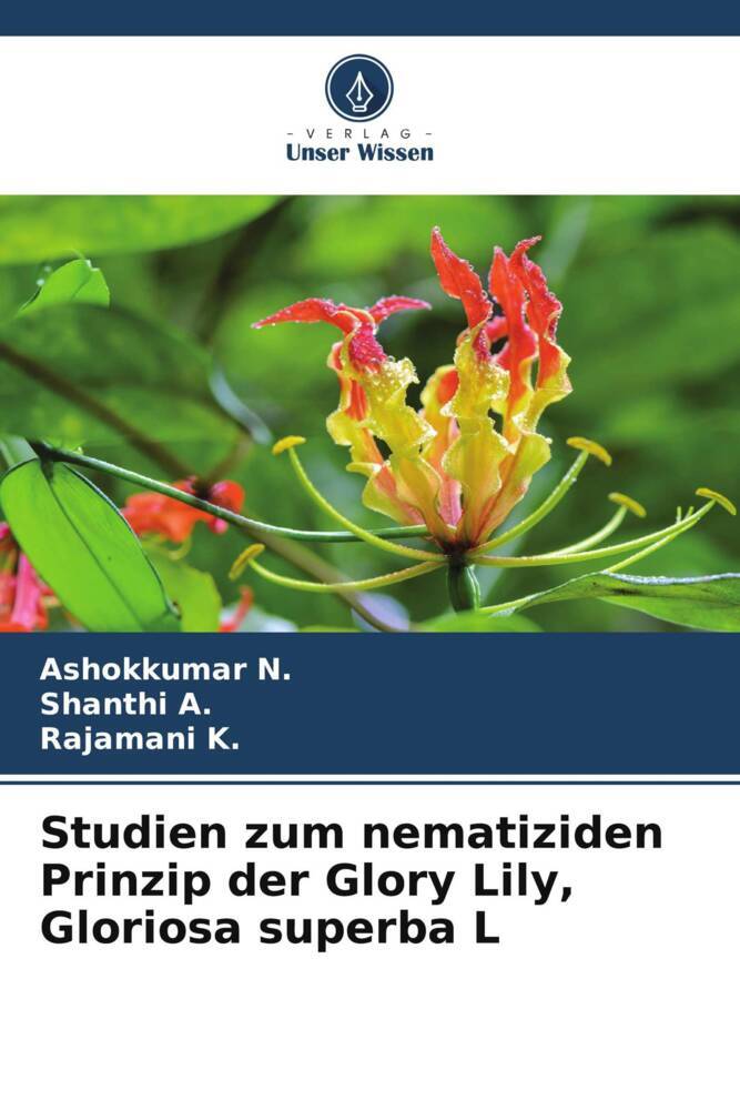Studien zum nematiziden Prinzip der Glory Lily Gloriosa superba L