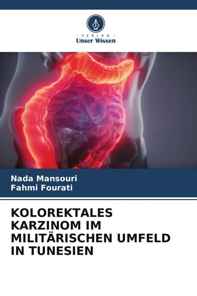 KOLOREKTALES KARZINOM IM MILITÄRISCHEN UMFELD IN TUNESIEN