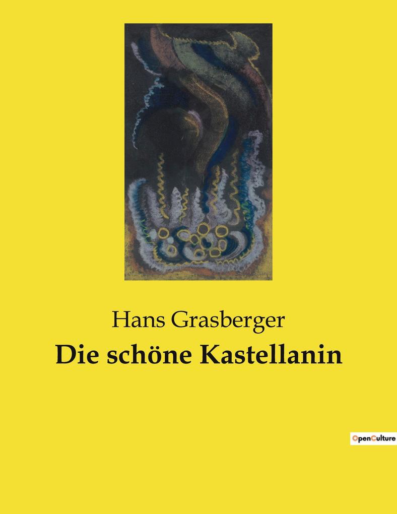 Die schöne Kastellanin