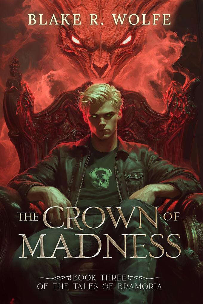 The Crown of Madness (The Tales of Bramoria #3)