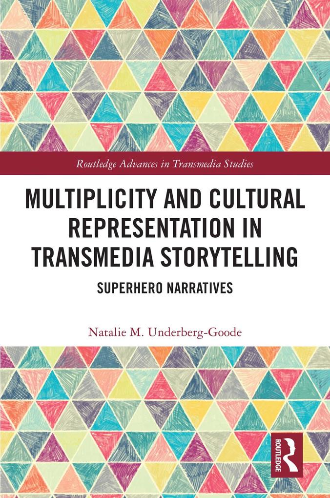 Multiplicity and Cultural Representation in Transmedia Storytelling
