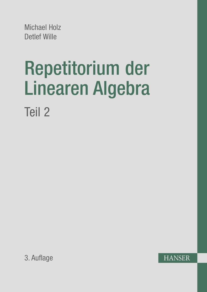 Repetitorium der Linearen Algebra Teil 2