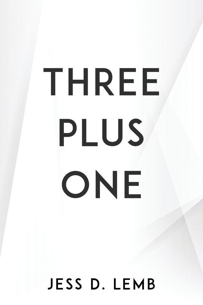 THREE PLUS ONE