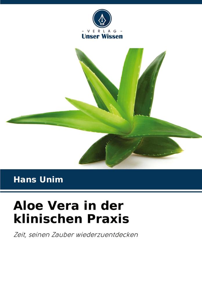 Aloe Vera in der klinischen Praxis