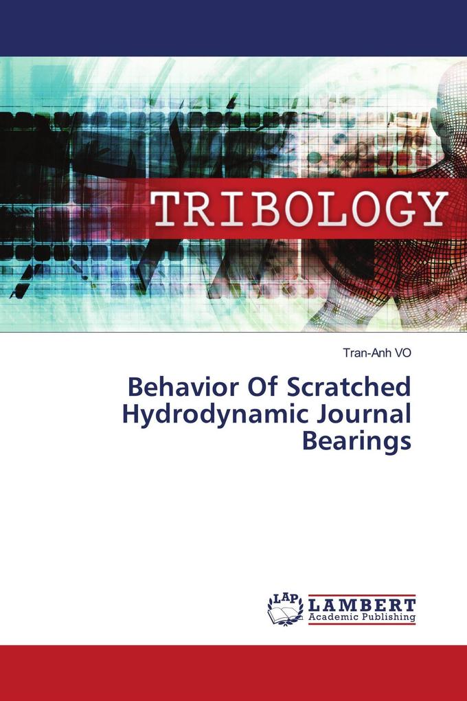 Behavior Of Scratched Hydrodynamic Journal Bearings