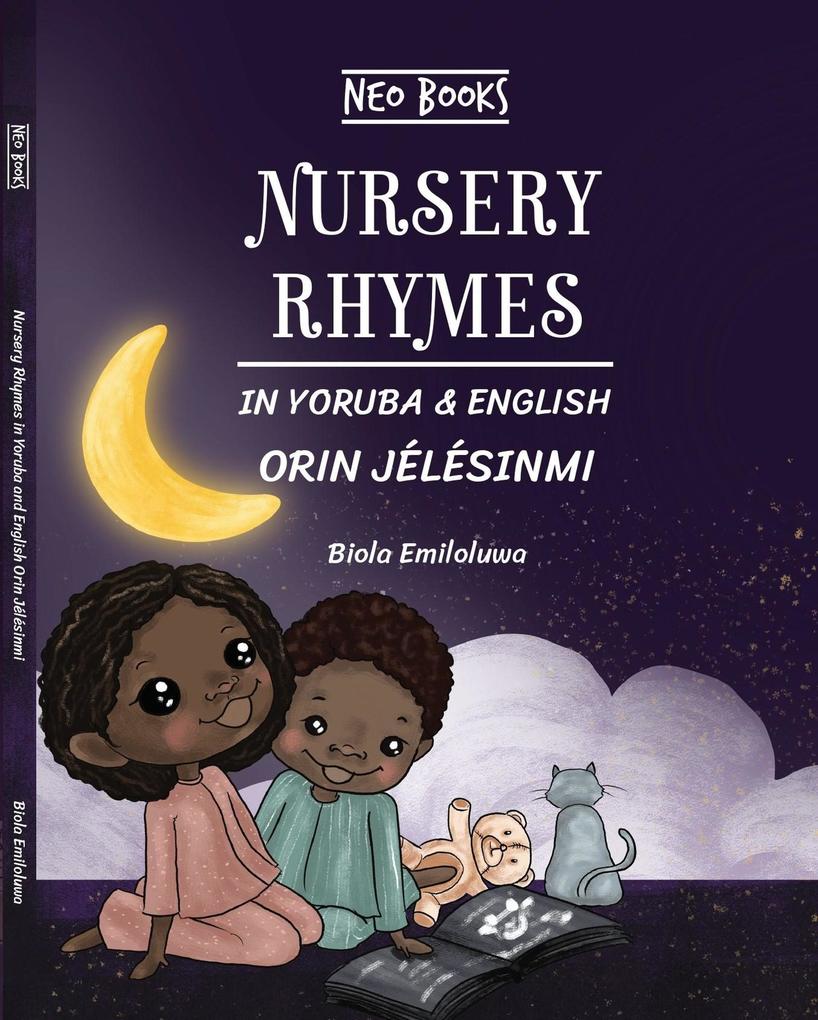 Nursery Rhymes in Yoruba & English (Nursery Rhymes & Poems in Nigerian Languages)