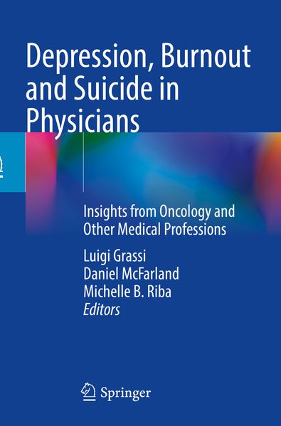 Depression Burnout and Suicide in Physicians