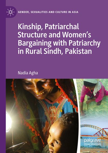 Kinship Patriarchal Structure and Women's Bargaining with Patriarchy in Rural Sindh Pakistan