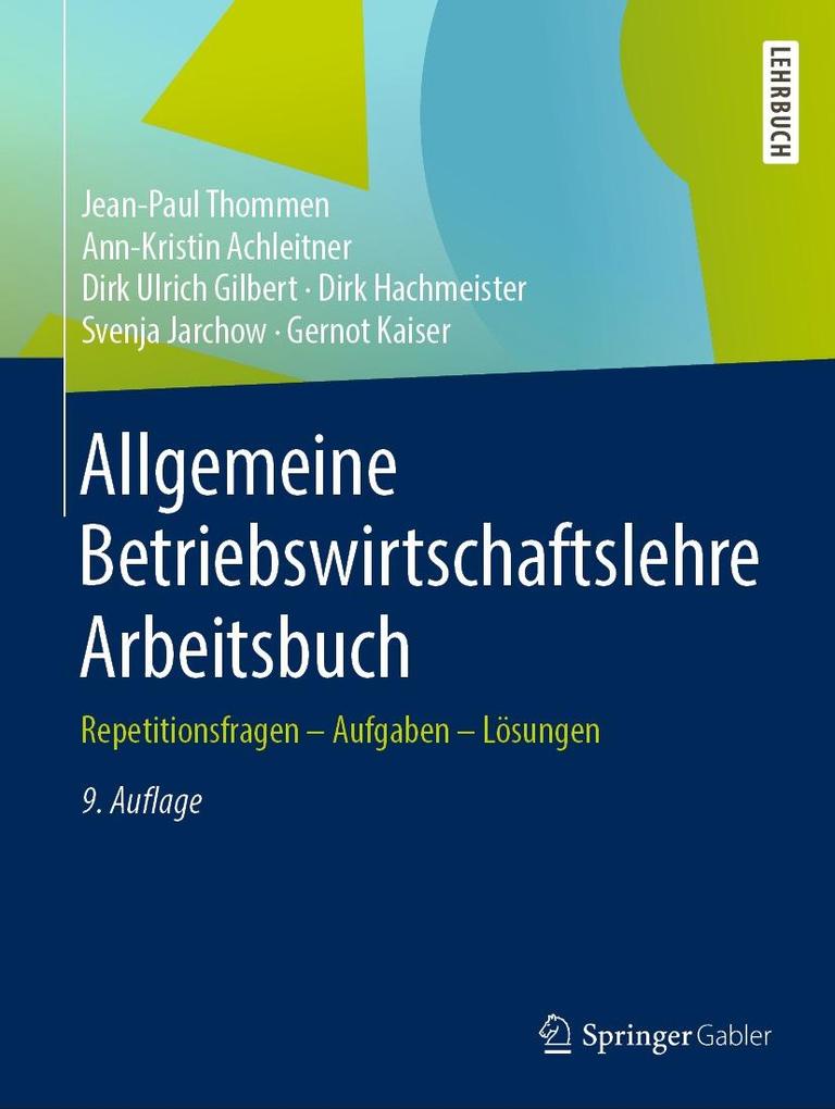 Allgemeine Betriebswirtschaftslehre Arbeitsbuch