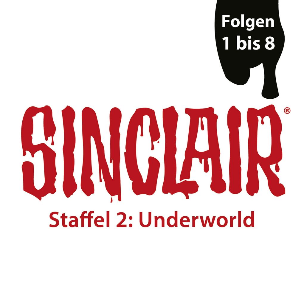 SINCLAIR Staffel 2: Underworld Folgen: 1-8