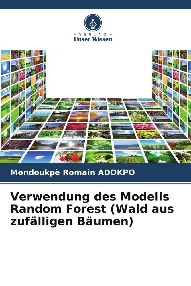 Verwendung des Modells Random Forest (Wald aus zufälligen Bäumen)