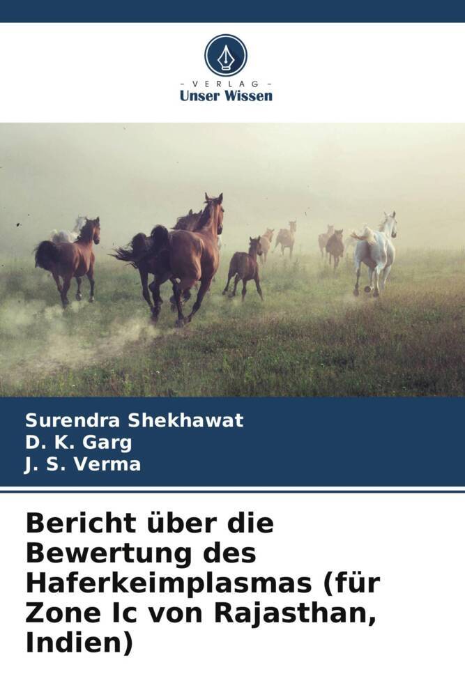 Bericht über die Bewertung des Haferkeimplasmas (für Zone Ic von Rajasthan Indien)
