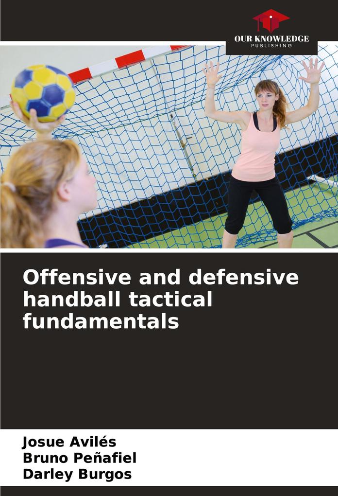 Offensive and defensive handball tactical fundamentals