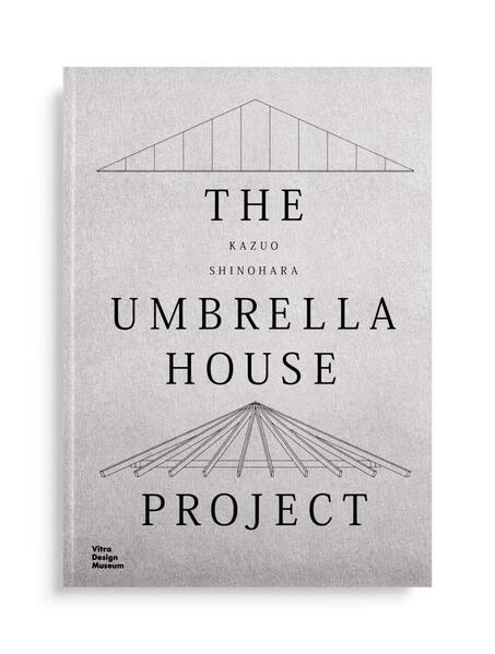 Vitra Design Museum Kazuo Shinohara, The Umbrella House Project