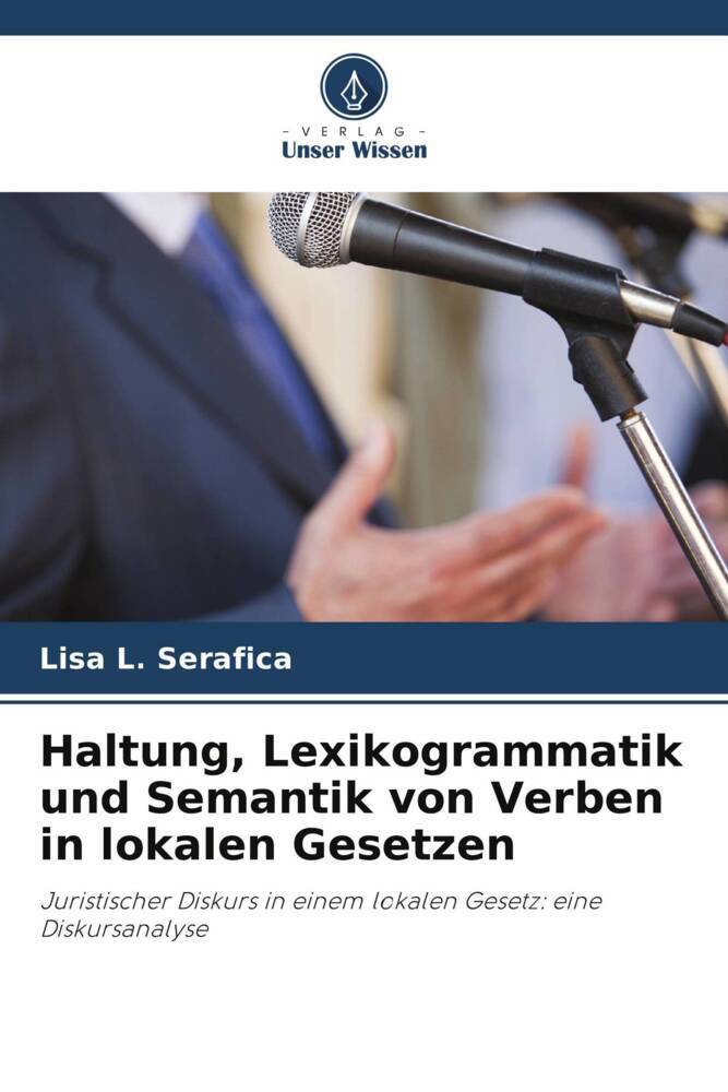 Haltung Lexikogrammatik und Semantik von Verben in lokalen Gesetzen