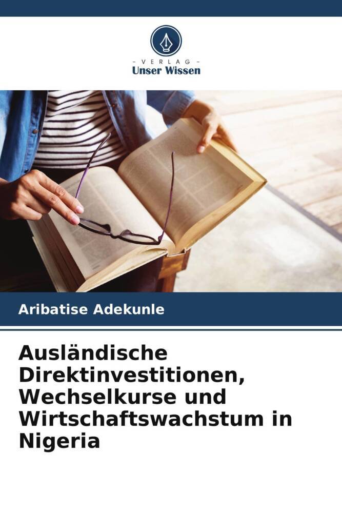 Ausländische Direktinvestitionen Wechselkurse und Wirtschaftswachstum in Nigeria