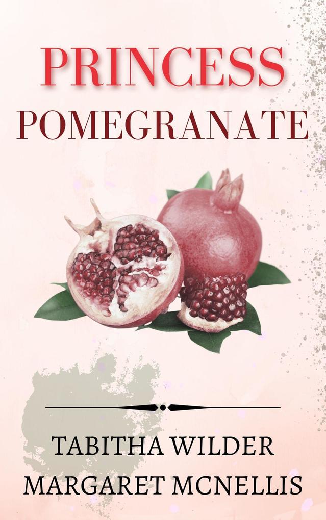 Princess Pomegranate