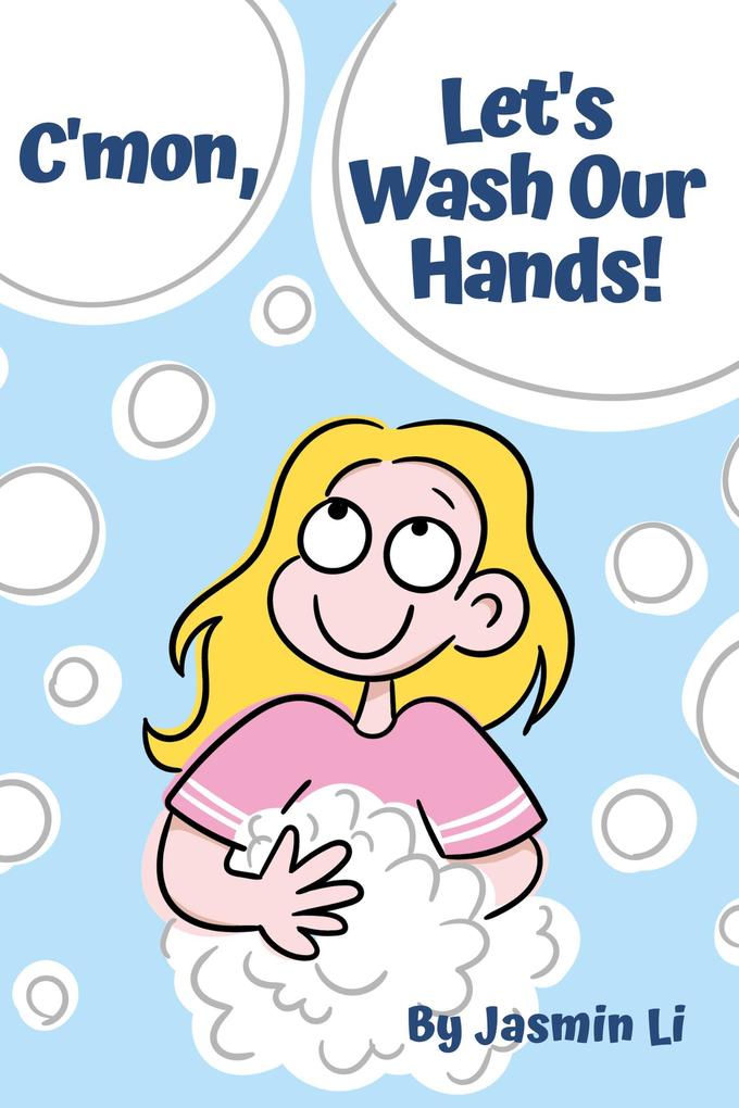 C‘mon Let‘s Wash Our Hands!