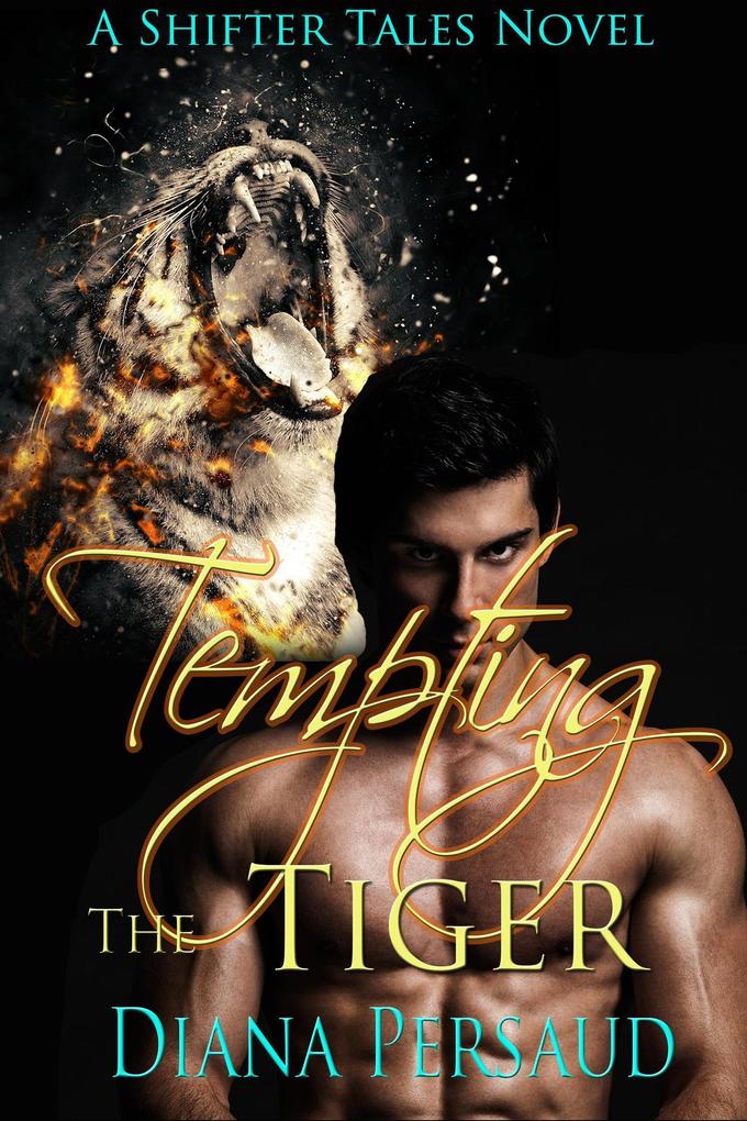 Tempting the Tiger (Shifter Tales #1)