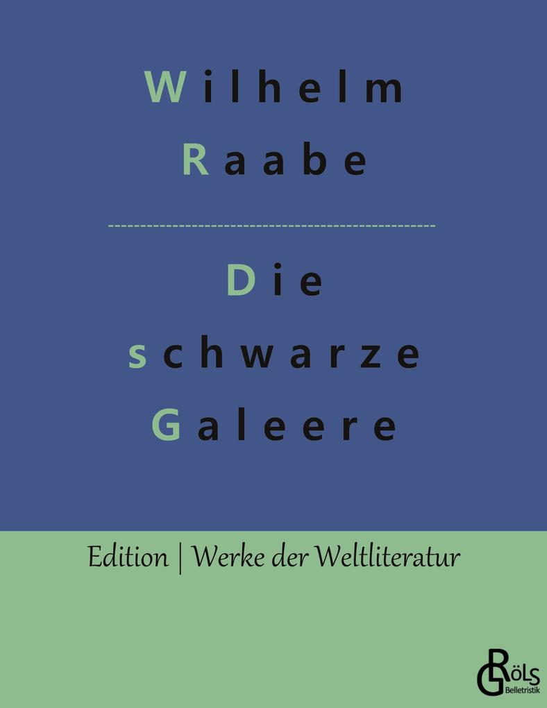 Die schwarze Galeere
