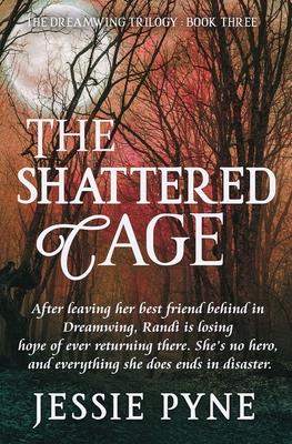 The Shattered Cage