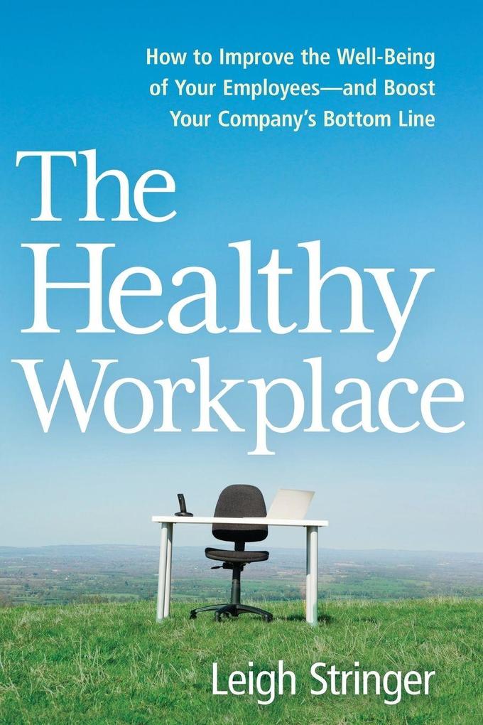The Healthy Workplace