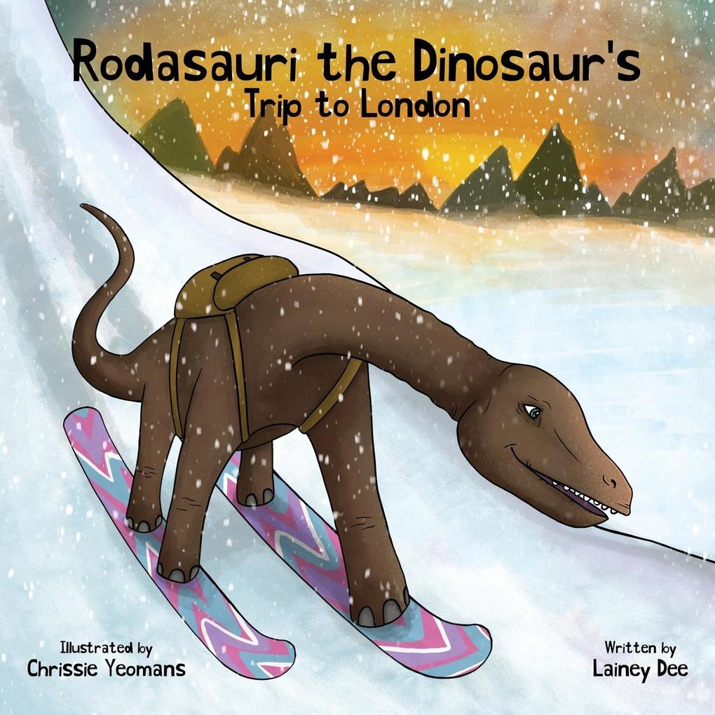 Rodasauri the Dinosaur‘s Trip to London
