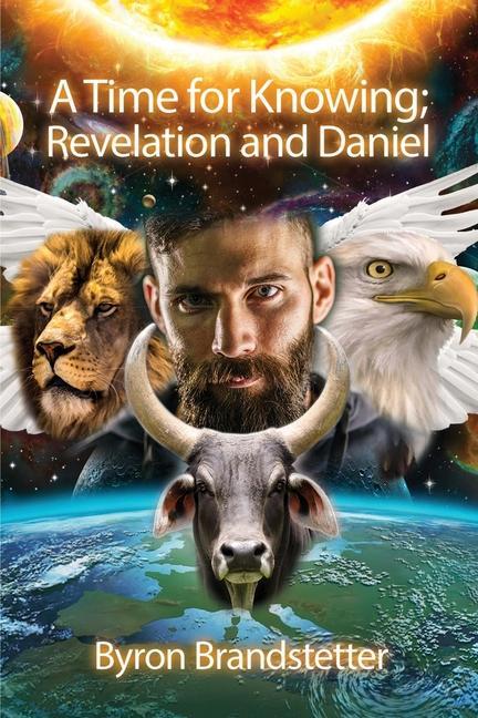 A Time for Knowing: Revelation and Daniel
