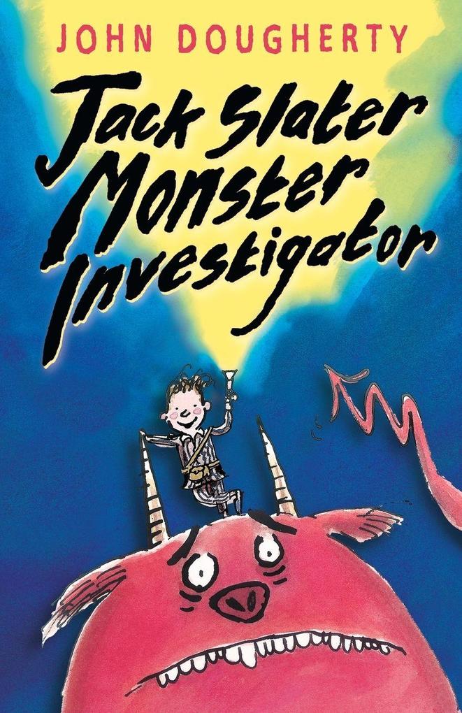 Jack Slater Monster Investigator