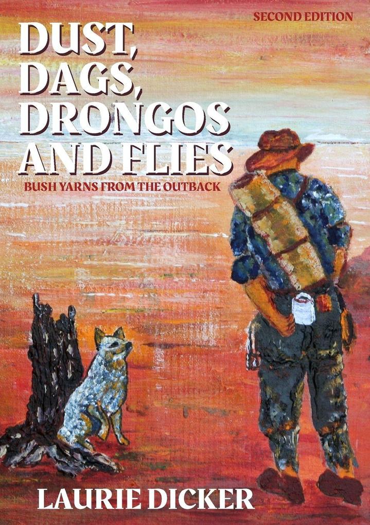 Dust Dags Drongos and Flies