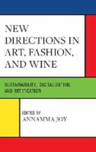 New Directions in Art Fashion and Wine