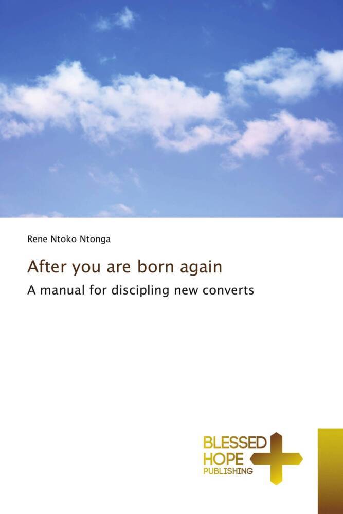 After you are born again