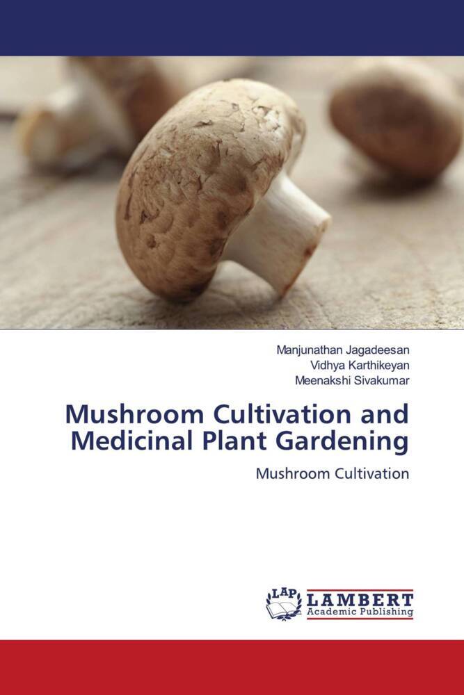 Mushroom Cultivation and Medicinal Plant Gardening