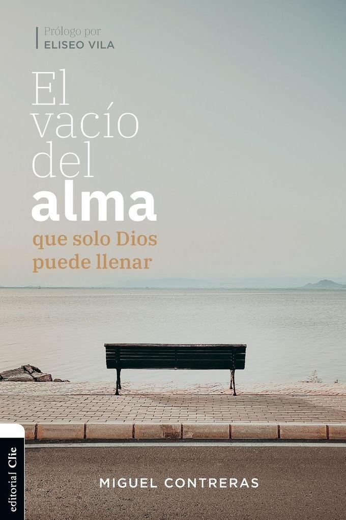 El Vaco del Alma Que Solo Dios Puede Llenar