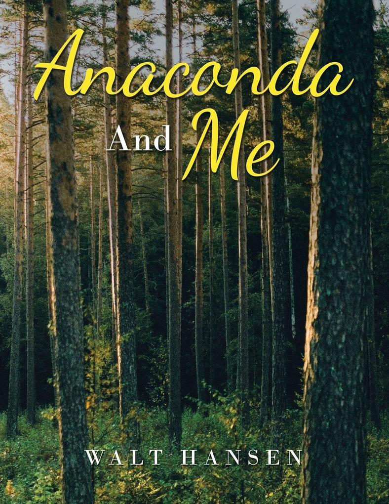 Anaconda And Me