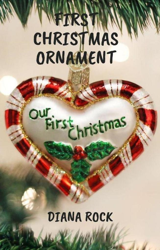 First Christmas Ornament: A Fulton River Falls Novella