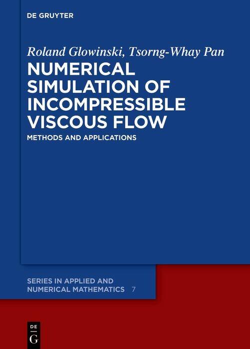 Numerical Simulation of Incompressible Viscous Flow