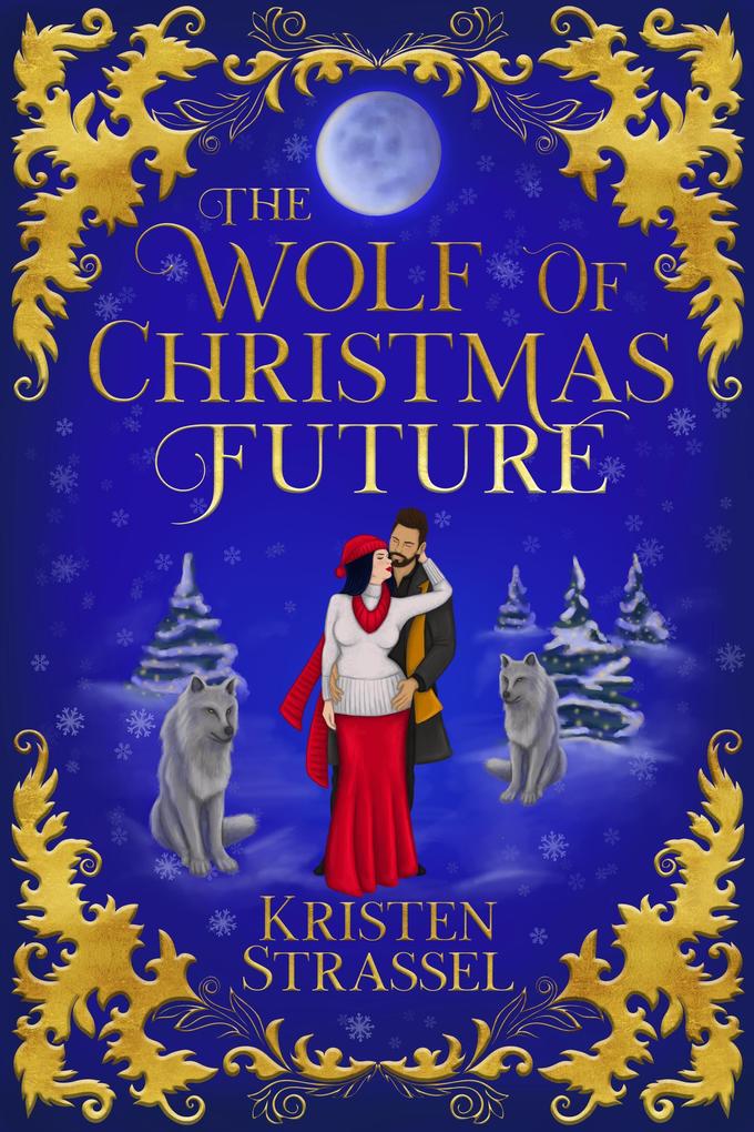 The Wolf of Christmas Future (Three Wolves for Christmas #3)