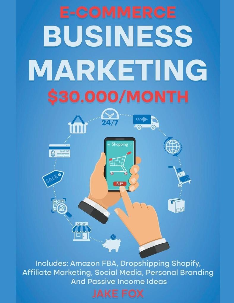 E-commerce Business Marketing $30.000/Month Includes