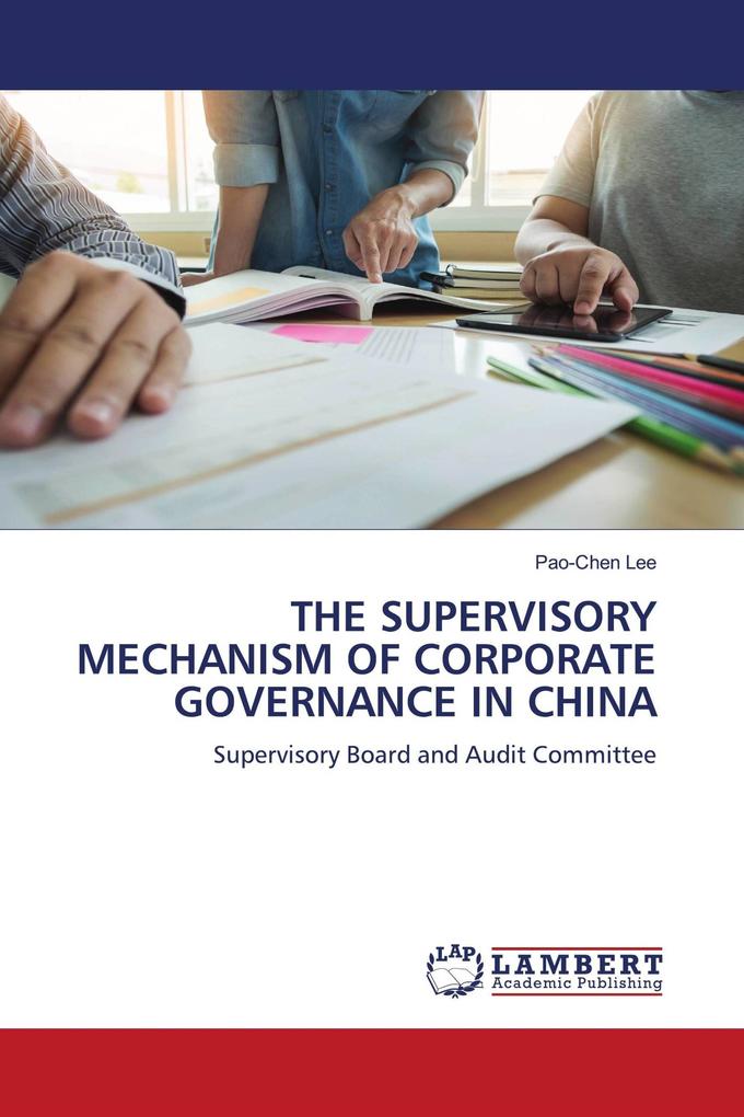 THE SUPERVISORY MECHANISM OF CORPORATE GOVERNANCE IN CHINA
