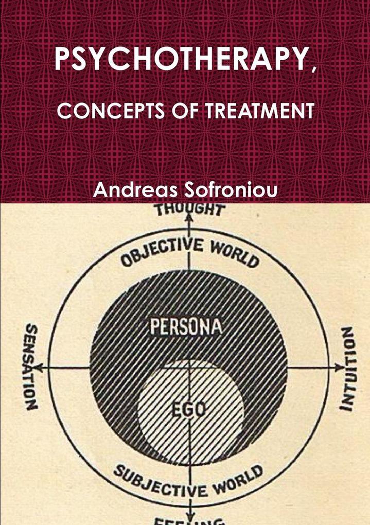 PSYCHOTHERAPY CONCEPTS OF TREATMENT