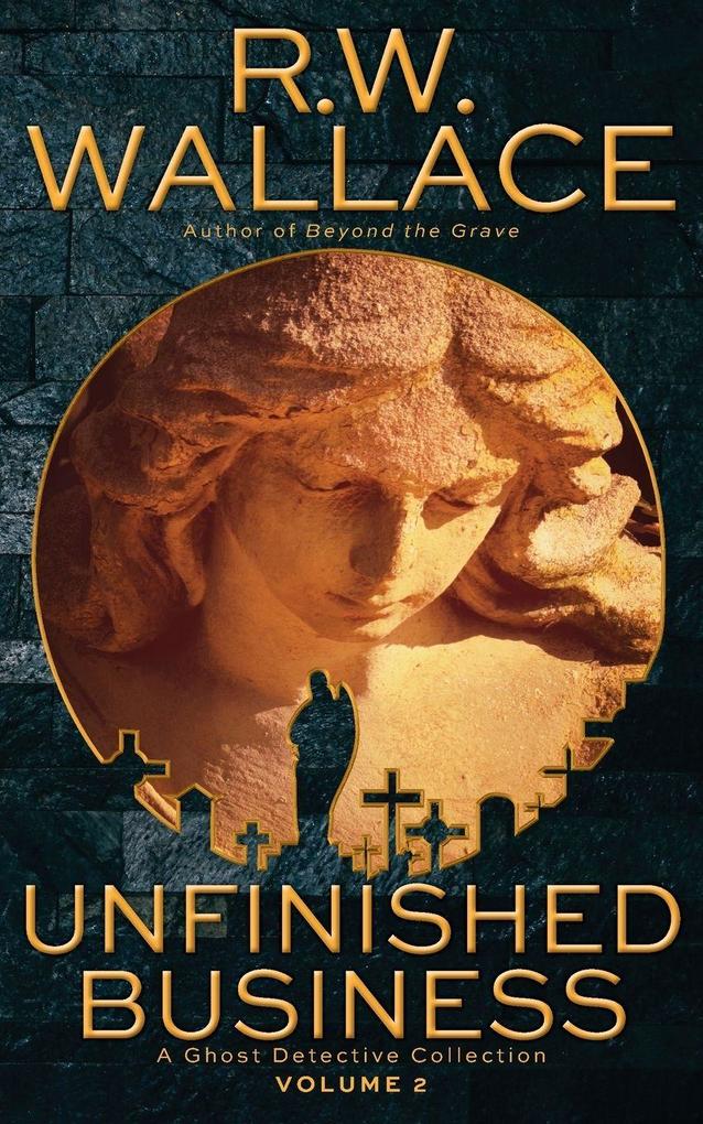 Unfinished Business Volume 2